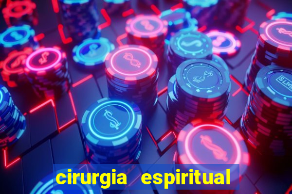 cirurgia espiritual marlon santos